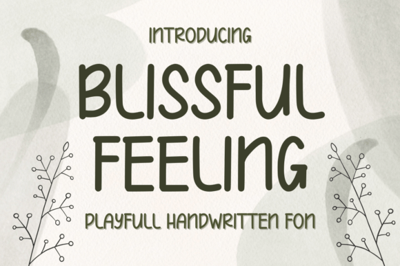 Blissful Feeling Font Review: A Playful Handwritten Typeface for Branding Projects
