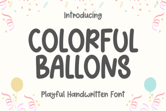 Colorful Balloons Font Review: A Playful Handwritten Typeface