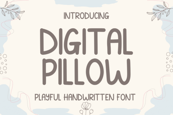 Digital Pillow: A Playful Handwritten Font for Crafters and Product Makers