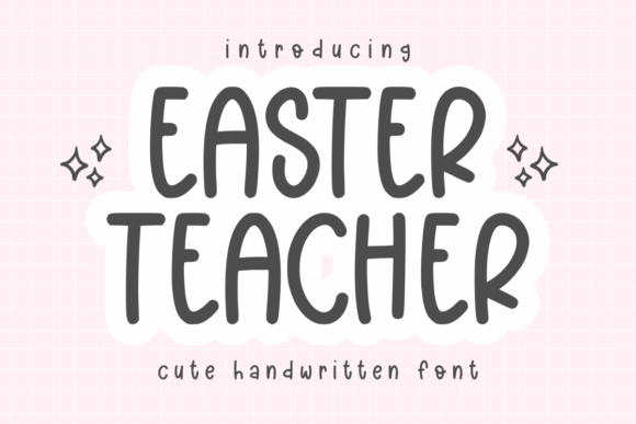 Easter Teacher Font: A Playful Script for Standout Marketing Visuals