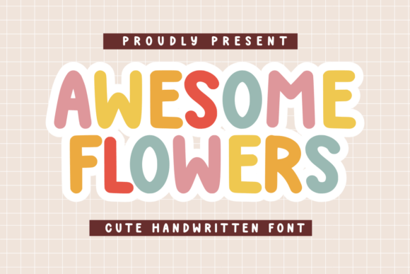 How Awesome Flowers Font Sharpened Our Campaign Message