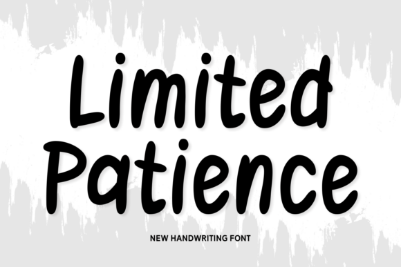 Limited Patience: The Handwritten Typeface Your Brand Needs