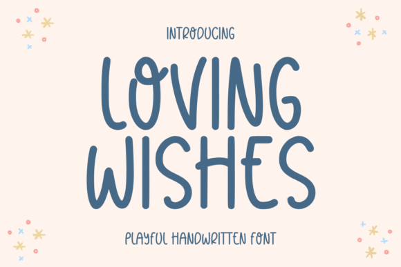 Loving Wishes Font Brings Playful Charm to Handmade Products